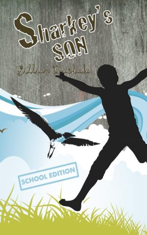 Sharkey's Son (School Edition) - Gillian D'Achada