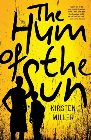 The Hum of the Sun - Kirsten Miller