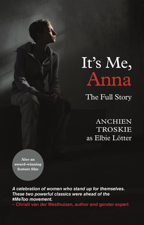 It's Me Ann - The Full Story - Anchien Troskie