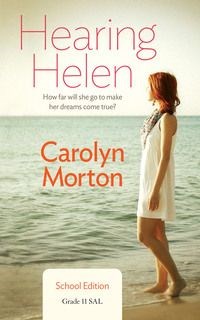 Hearing Helen - Grade 11 Second Additional Language (School Edition) - Carolyn Morton