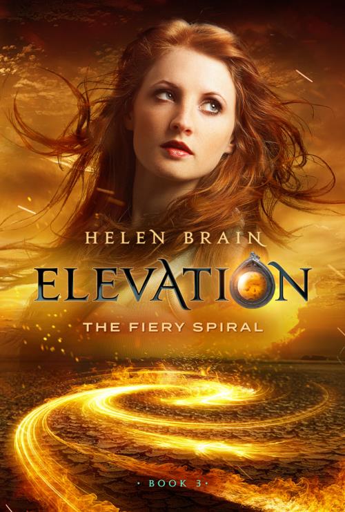 Elevation 3 : The Fiery Spiral - Helen Brain