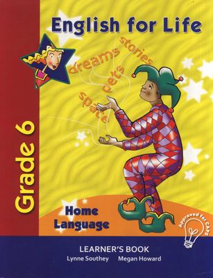 English for Life - Home Language - Grade 6 - Learner's Book