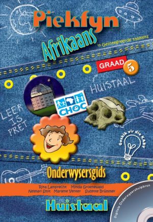 Piekfyn Afrikaans - Huistaal - Graad 5 - Onderwysergids