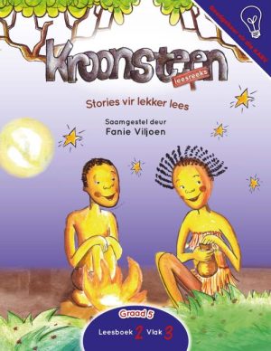 Kroonsteen Leesreeks - Stories vir lekker lees - Graad 5 Leesboek 2 Vlak 3