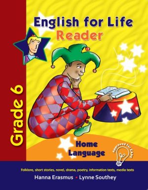 English for Life - Home Language - Grade 6 - Reader