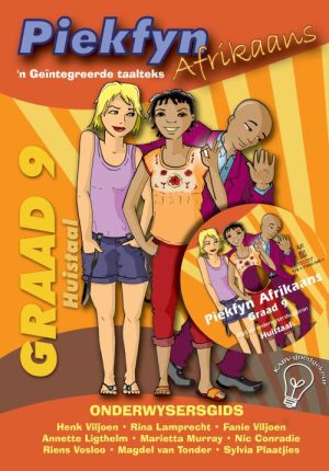 Piekfyn Afrikaans - Huistaal - Graad 9 - Onderwysergids