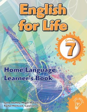 English for Life - Home Language - Grade 7 - Learner's Book