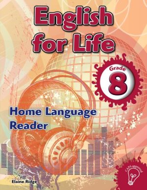 English for Life Home Language Reader Gr. 8