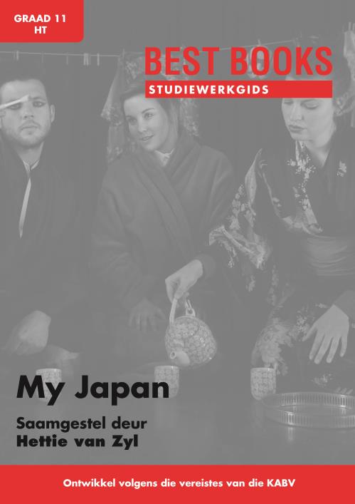 Studiewerkgids: My Japan Graad 11 HT (drama)