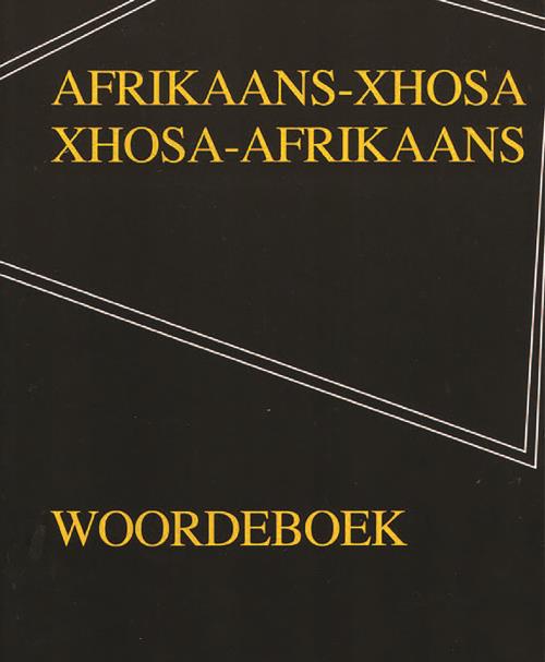 Afrikaans-Xhosa / Xhosa-Afrikaans Woordeboek