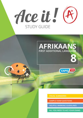 Ace It! Afrikaans Additional Language Grade 8