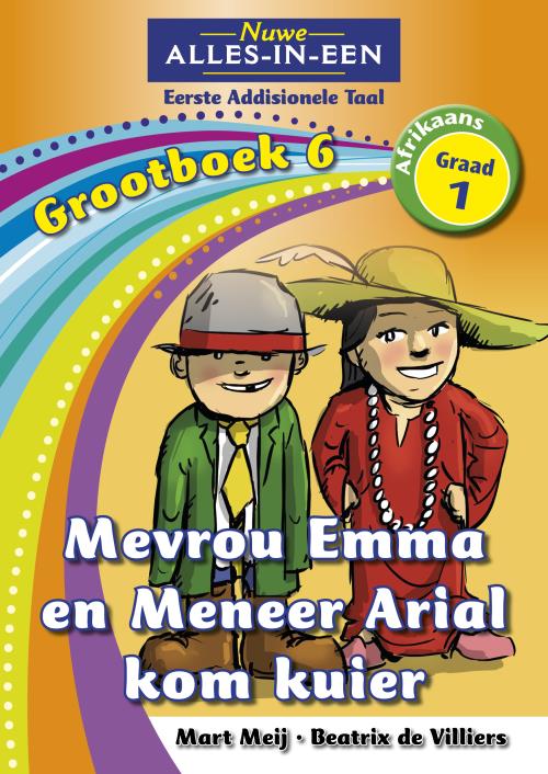 Nuwe Alles-In-Een Graad 1 EAT Grootboek 06: Mevrou Emma en meneer Arial kom kuier