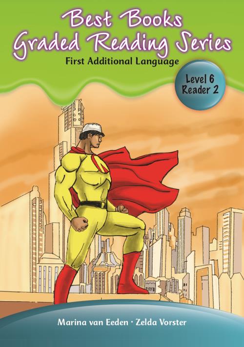 Best Books’ Grade 2 FAL Graded Reader Level 6 Book 2: Nasheen, the superhero