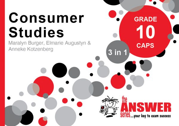 The Answer Series – Gr 10 Consumer Studies ‘3 in 1’