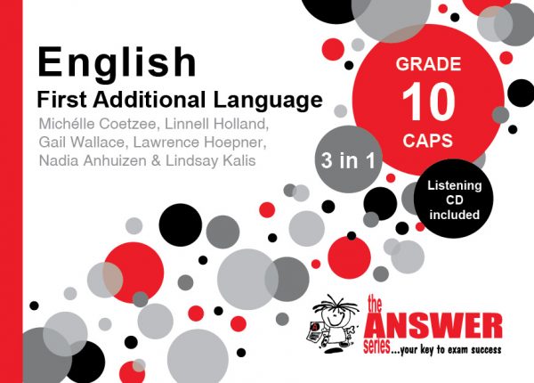 The Answer Series – Gr 10 English First Additional Language ‘3 in 1’