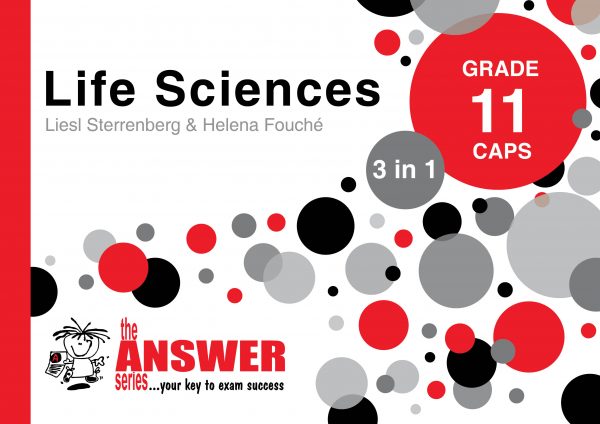 The Answer Series – Gr 11 Life Sciences ‘3 in 1’ CAPS