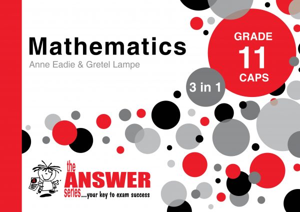 The Answer Series - Gr 11 Mathematics '3 in 1'