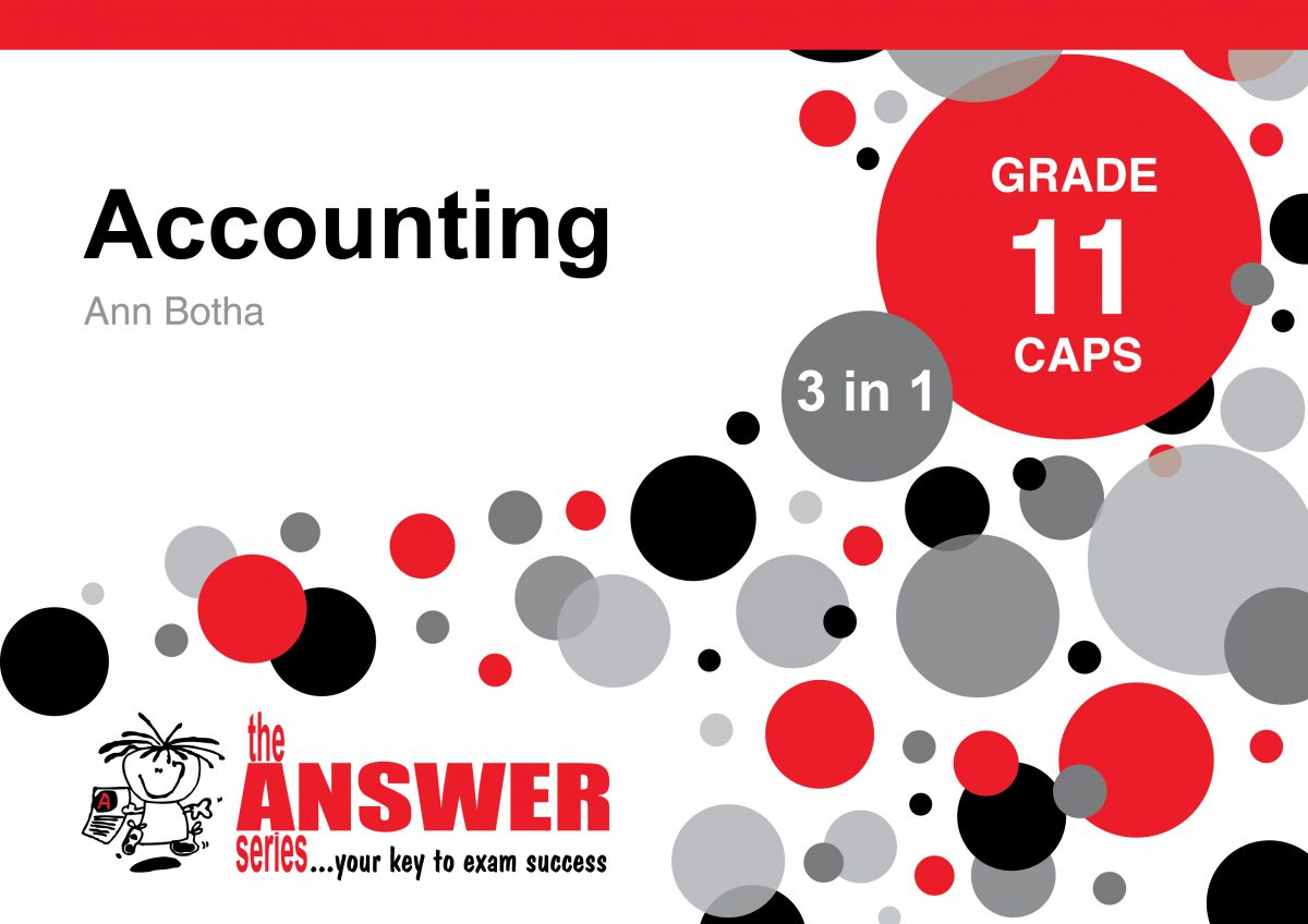 Die Antwoord Reeks – Gr 11 Accounting ‘3 in 1’