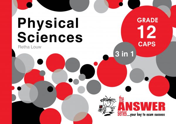 The Answer Series – Gr 12 Physical Sciences ‘3 in 1’