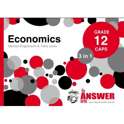 The Answer Series – Gr 12 Economics ‘3 in 1’
