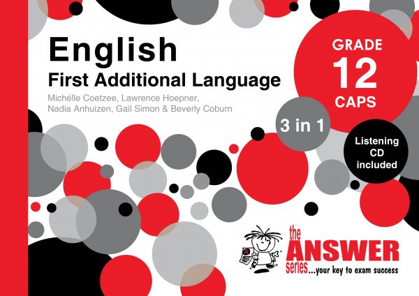 The Answer Series – Gr 12 English First Additional Language ‘3 in 1’