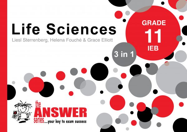 The Answer Series – Gr 11 Life Sciences ‘3 in 1’ IEB