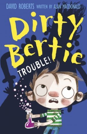 Dirty Bertie: Trouble!