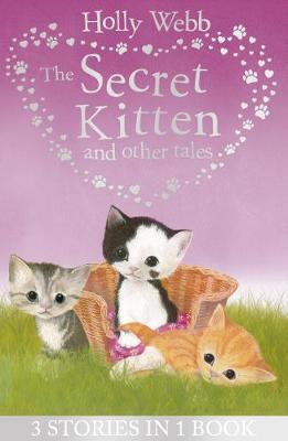 Animal Stories: Secret Kitten 3in1