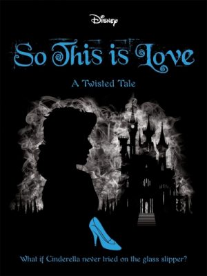 Disney Twisted Tales : So This Is Love