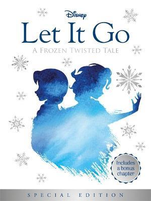 Disney Twisted Tales: Let It Go - A Frozen Twisted Tale - Special Edition