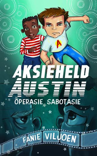 Aksieheld Austin (1) : Operasie Sabotasie
