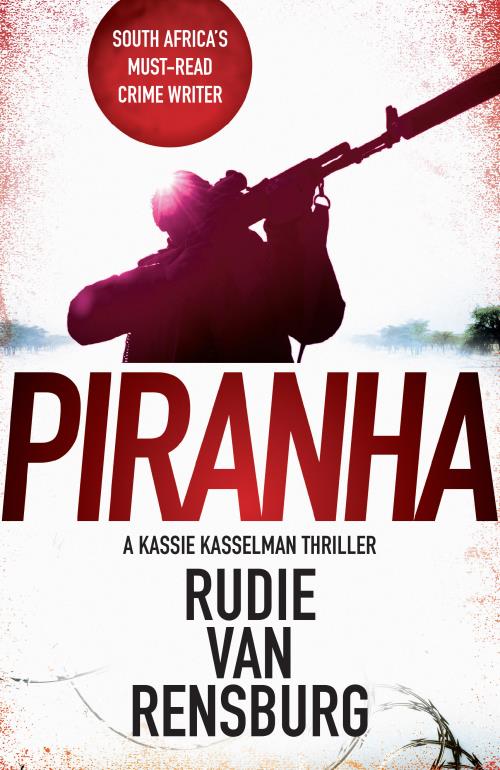 Piranha - Rudie van Rensburg