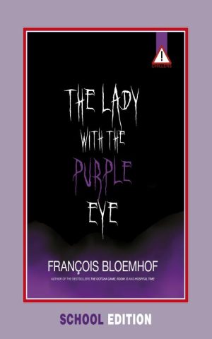 The Lady With The Purple Eye (School Edition)