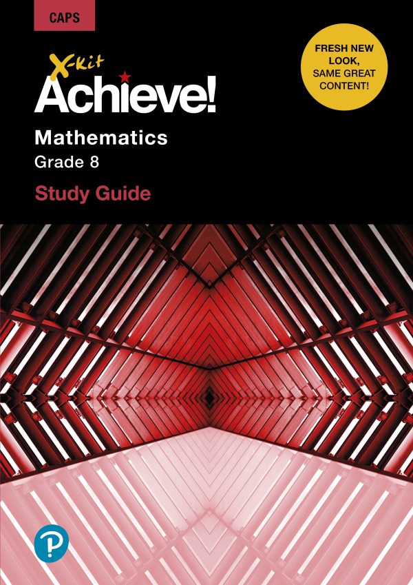 X-Kit Achieve! Mathematics Grade 8 - Study Guide