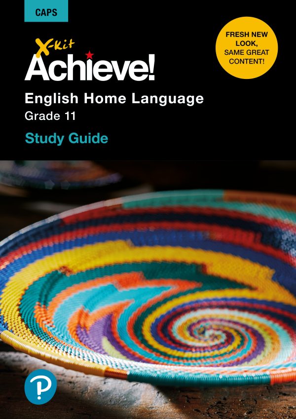 X-Kit Achieve! English Home Language Grade 11 - Study Guide