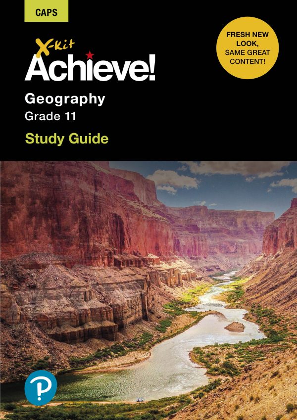 X-Kit Achieve! Geography Grade 11 - Study Guide