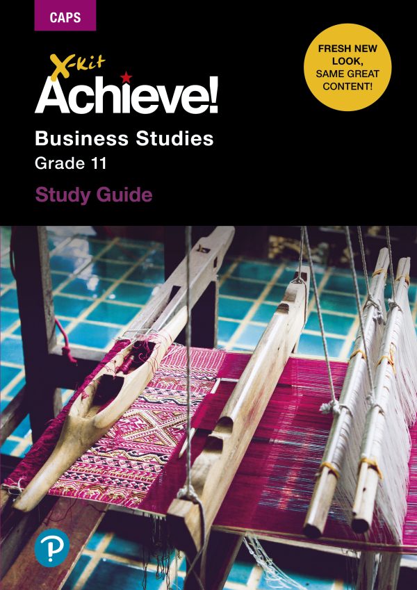 X-Kit Achieve! Business Studies Grade 11 - Study Guide