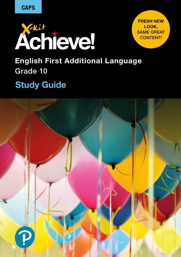 X-Kit Achieve! English First Additional Language Grade 10 - Study Guide