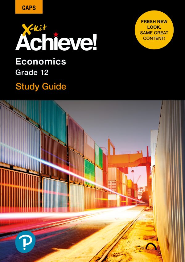 X-Kit Achieve! Economics Grade 12 - Study Guide