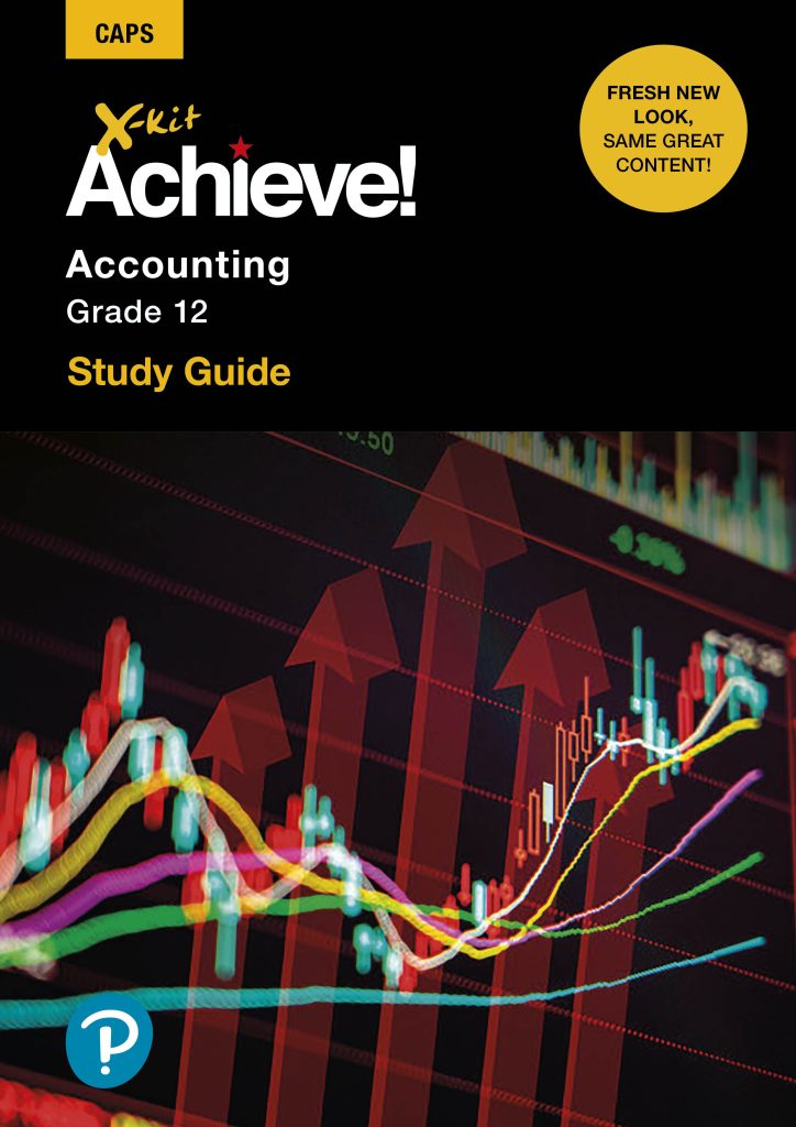 X-Kit Achieve! Accounting Grade 12 - Study Guide - Ready2Learn