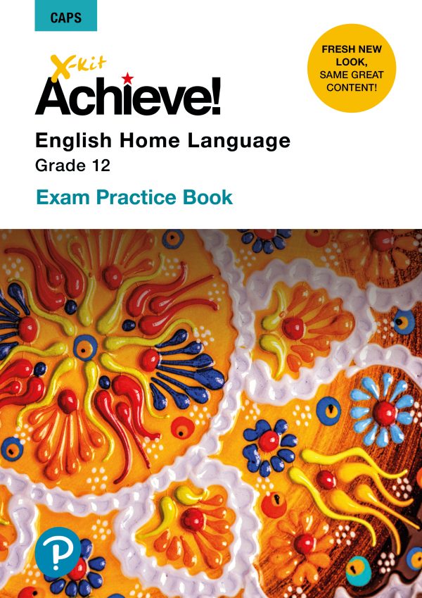 X-Kit Achieve! English Home Language Grade 12 - Exam Practice Book