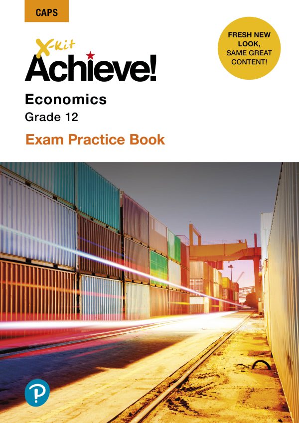 X-Kit Achieve! Economics Grade 12 - Exam Practice Book