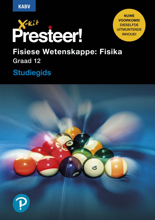 X-Kit Presteer! Fisiese Wetenskappe : Fisika Graad 12 - Studiegids