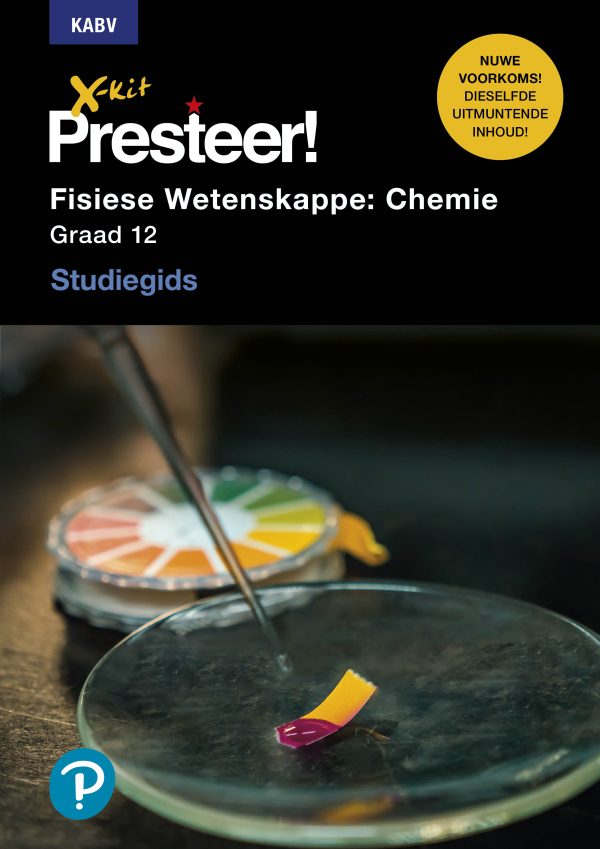 X-Kit Presteer! Fisiese Wetenskappe : Chemie Graad 12 - Studiegids