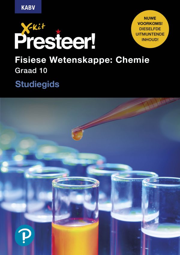 X-Kit Presteer! Fisiese Wetenskappe : Chemie Graad 10 Chemie - Studiegids