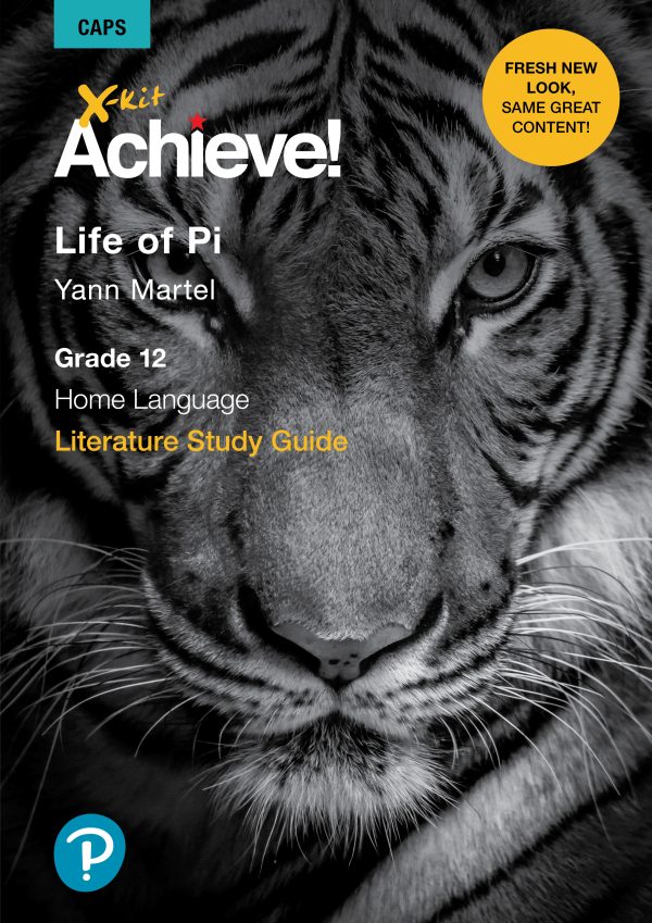 X-kit Achieve! Literature Study Guide Life of Pi Grade 12 Home Language