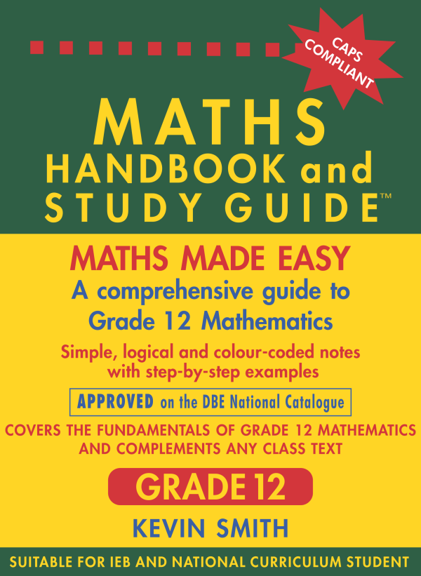 Maths Handbook & Study Guide - Grade 12